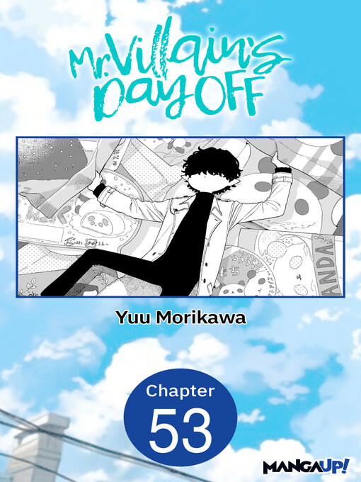 Title details for Mr. Villain's Day Off, Chapter 53 by Yuu Morikawa - Available